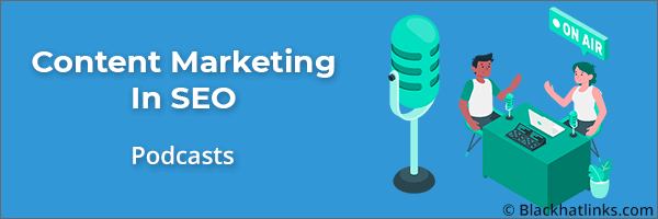 Content Marketing in SEO: Podcasts