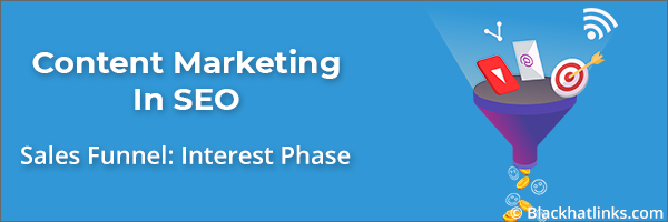 Content Marketing in SEO: Interest Phase