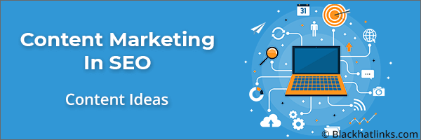 Content Marketing in SEO: New Topic Ideas