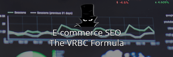 E-commerce SEO Keyword Research VRBC Formula