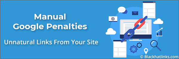 Google Manual Penalty: Unnatural Links From Your Site