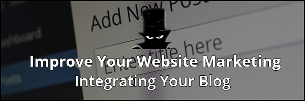 How To Improve Your Website Marketing: Blogging
