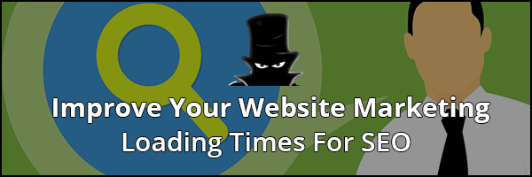 Website Marketing With SEO Tips - Loading Times