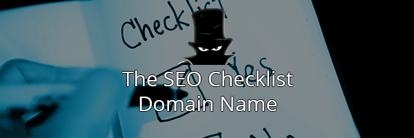  The Best SEO Checklist: Domain Names
