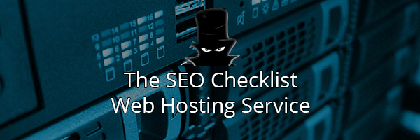 The Best SEO Checklist: Top Web Hosting Services