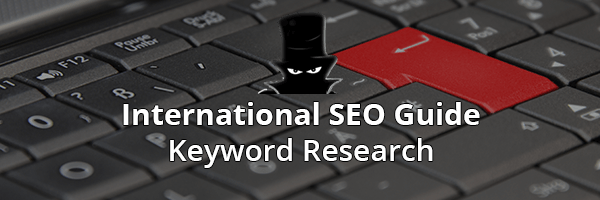 Determining Demand For International SEO - Keyword Research