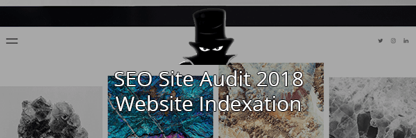 SEO Checker for 2018: Website Indexation