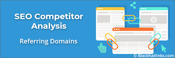 SEO Competitor Analysis: Referring Domain
