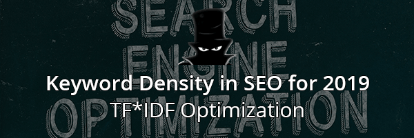 Keyword Density in SEO - TF*IDF Optimization