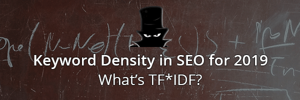 Keyword Density in SEO - What is TF*IDF