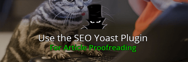 Ask Your Copywriter To Proofread His Pieces With SEO Yoast