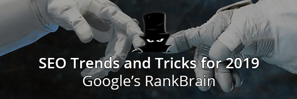 SEO Trends and Tricks for Google RankBrain