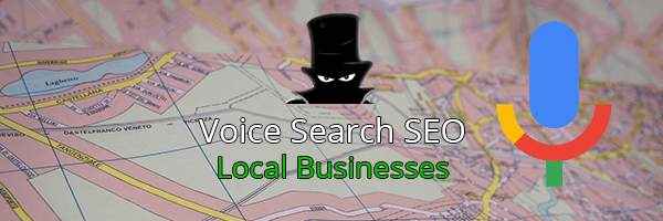 Voice Search SEO & Local Businesses