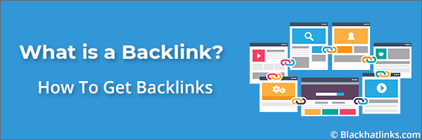 What is a Backlink: How To Get More Backlinks