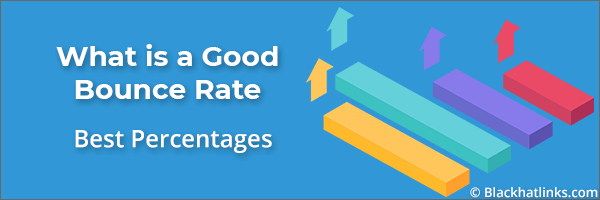 What is a Good Bounce Rate Percentage